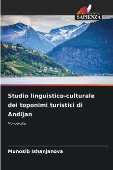 Studio linguistico-culturale dei toponimi turistici di Andijan