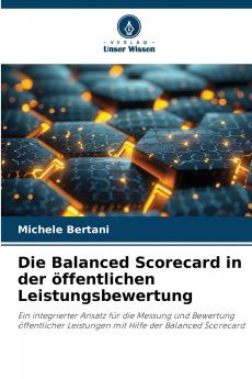 Die Balanced Scorecard in der öffentlichen Leistungsbewertung
