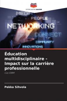 Éducation multidisciplinaire - Impact sur la carrière professionnelle