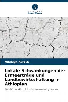 Lokale Schwankungen der Ernteerträge und Landbewirtschaftung in Äthiopien