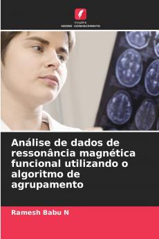 Análise de dados de ressonância magnética funcional utilizando o algoritmo de agrupamento