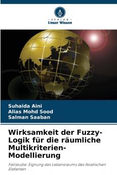 Wirksamkeit der Fuzzy-Logik für die räumliche Multikriterien-Modellierung