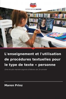 L'enseignement et l'utilisation de procédures textuelles pour le type de texte  personne