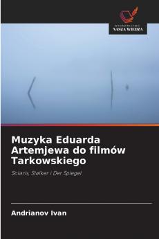 Muzyka Eduarda Artemjewa do filmów Tarkowskiego