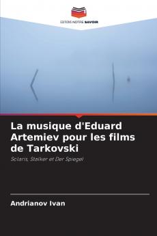 La musique d'Eduard Artemiev pour les films de Tarkovski