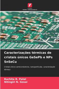 Caracterizações térmicas de cristais únicos GeSePb e NPs SnSeCu