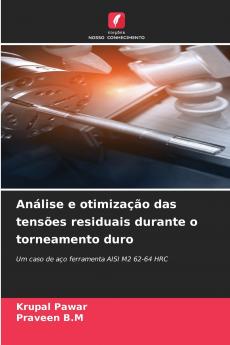 Análise e otimização das tensões residuais durante o torneamento duro