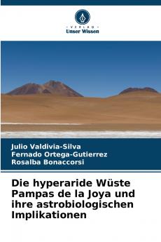 Die hyperaride Wüste Pampas de la Joya und ihre astrobiologischen Implikationen