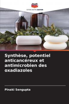 Synthèse potentiel anticancéreux et antimicrobien des oxadiazoles