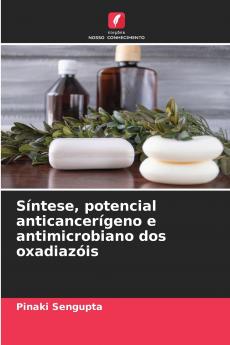 Síntese potencial anticancerígeno e antimicrobiano dos oxadiazóis