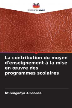 La contribution du moyen d'enseignement à la mise en œuvre des programmes scolaires