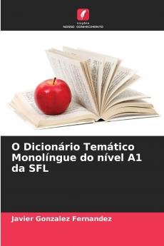 O Dicionário Temático Monolíngue do nível A1 da SFL