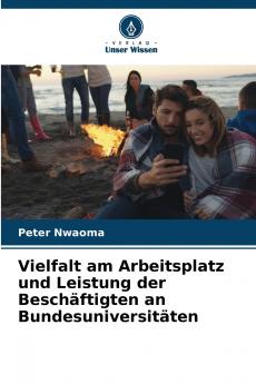 Vielfalt am Arbeitsplatz und Leistung der Beschäftigten an Bundesuniversitäten