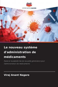 Le nouveau système d'administration de médicaments