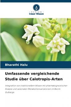Umfassende vergleichende Studie über Calotropis-Arten