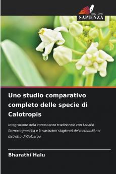 Uno studio comparativo completo delle specie di Calotropis
