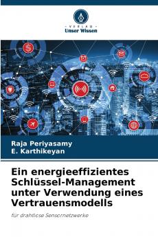 Ein energieeffizientes Schlüssel-Management unter Verwendung eines Vertrauensmodells