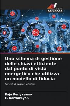 Uno schema di gestione delle chiavi efficiente dal punto di vista energetico che utilizza un modello di fiducia