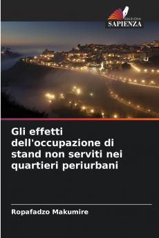 Gli effetti dell'occupazione di stand non serviti nei quartieri periurbani