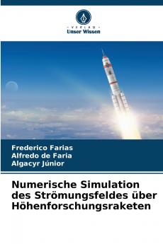 Numerische Simulation des Strömungsfeldes über Höhenforschungsraketen