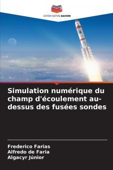 Simulation numérique du champ d'écoulement au-dessus des fusées sondes