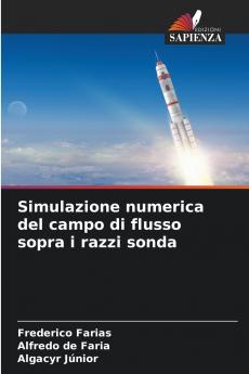 Simulazione numerica del campo di flusso sopra i razzi sonda