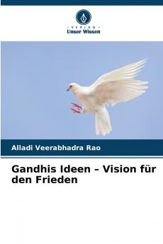 Gandhis Ideen - Vision für den Frieden