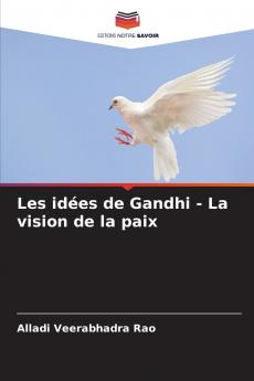 Les idées de Gandhi - La vision de la paix
