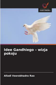 Idee Gandhiego - wizja pokoju
