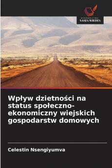 Wpływ dzietności na status społeczno-ekonomiczny wiejskich gospodarstw domowych