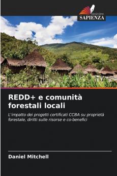 REDD+ e comunità forestali locali