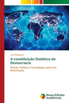 A constituição Dialética da Democracia