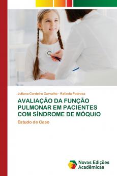 AVALIAÇÃO DA FUNÇÃO PULMONAR EM PACIENTES COM SÍNDROME DE MÓQUIO