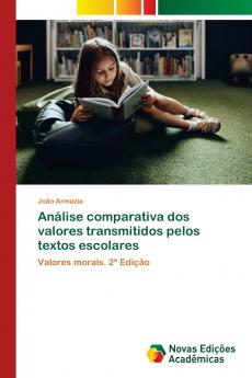 Análise comparativa dos valores transmitidos pelos textos escolares