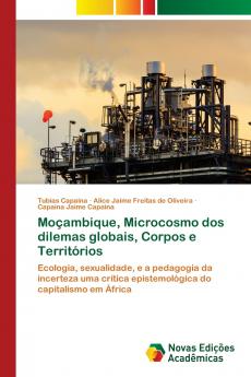 Moçambique Microcosmo dos dilemas globais Corpos e Territórios