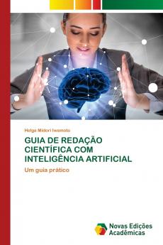 GUIA DE REDAÇÃO CIENTÍFICA COM INTELIGÊNCIA ARTIFICIAL