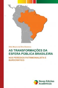 AS TRANSFORMAÇÕES DA ESFERA PÚBLICA BRASILEIRA