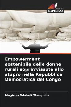 Empowerment sostenibile delle donne rurali sopravvissute allo stupro nella Repubblica Democratica del Congo