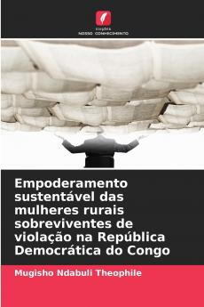 Empoderamento sustentável das mulheres rurais sobreviventes de violação na República Democrática do Congo