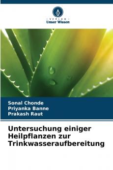 Untersuchung einiger Heilpflanzen zur Trinkwasseraufbereitung