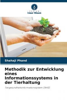 Methodik zur Entwicklung eines Informationssystems in der Tierhaltung