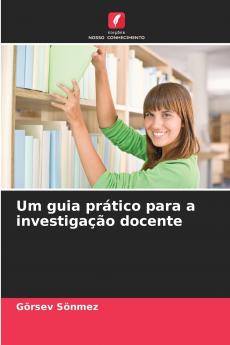 Um guia prático para a investigação docente