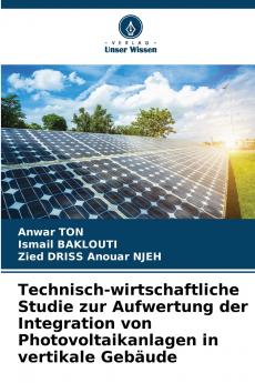 Technisch-wirtschaftliche Studie zur Aufwertung der Integration von Photovoltaikanlagen in vertikale Gebäude