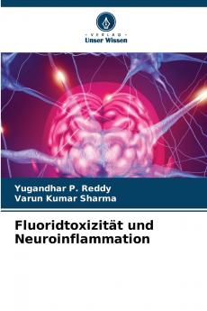 Fluoridtoxizität und Neuroinflammation