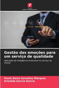Gestão das emoções para um serviço de qualidade