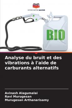 Analyse du bruit et des vibrations à l'aide de carburants alternatifs