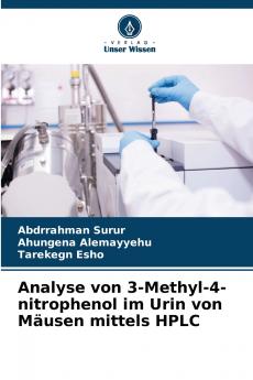 Analyse von 3-Methyl-4-nitrophenol im Urin von Mäusen mittels HPLC