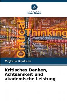 Kritisches Denken Achtsamkeit und akademische Leistung