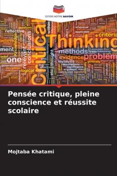 Pensée critique pleine conscience et réussite scolaire