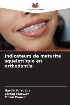Indicateurs de maturité squelettique en orthodontie